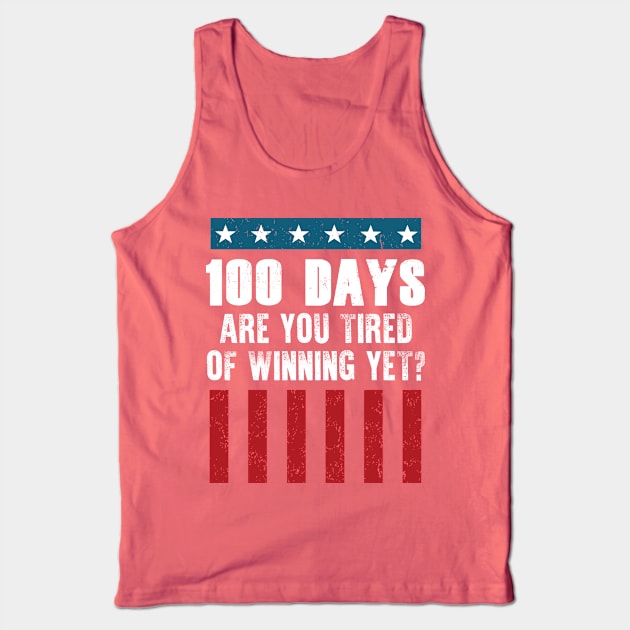 Are you tired of winning yet ? Tank Top by lpschmelzer